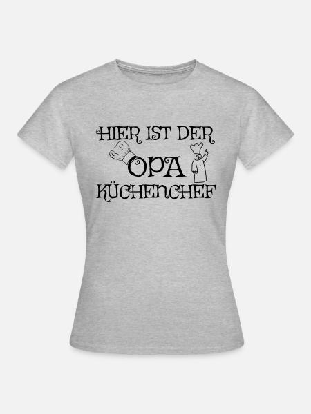 Hier ist der Opa Küchenchef - Frauen T-Shirt - Grau meliert