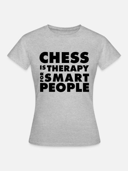 CHESS IS THERAPY - Schach T-Shirt - Geschenkidee - Frauen T-Shirt - Grau meliert