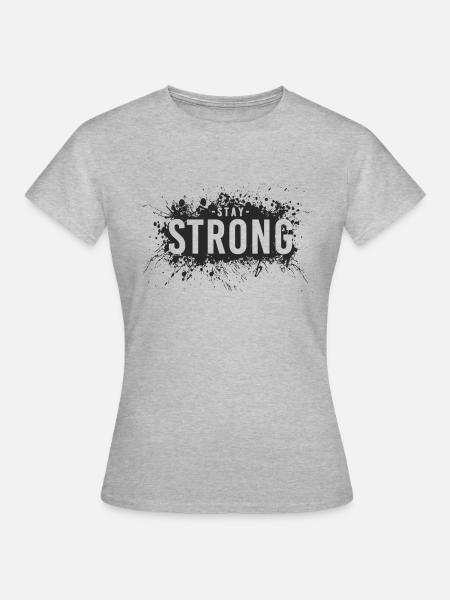 Stay strong - Frauen T-Shirt - Grau meliert