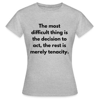 Das Schwierigste ist die Entscheidung, die - Frauen T-Shirt - Grau meliert - Vorne - AI Model Female 172 dark (172cm)