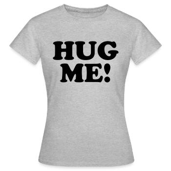 Hug me! - T-shirt Femme - gris chiné - Devant - AI Model Female 172 dark (172cm)