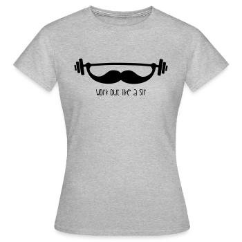 Workout like a sir - Women's T-Shirt - heather grey - Front - AI Model Female 172 dark (172cm)