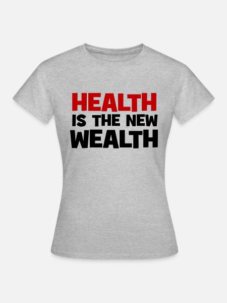 Gesundheit - Frauen T-Shirt - Grau meliert