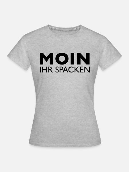 Moin, ihr Spacken - Frauen T-Shirt - Grau meliert