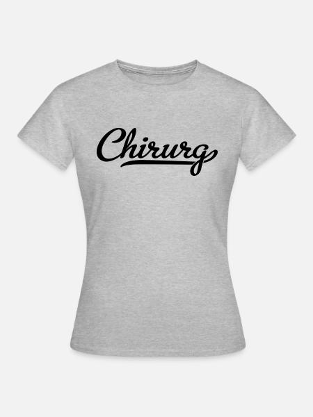 Chirurg - Frauen T-Shirt - Grau meliert