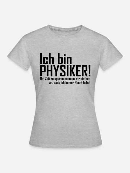 physiker - Frauen T-Shirt - Grau meliert