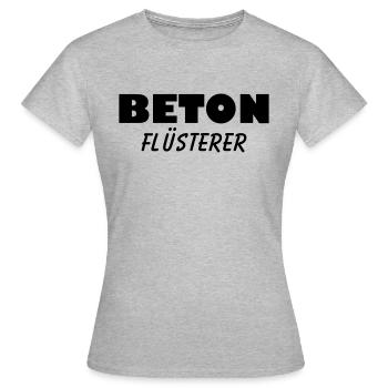 beton flüsterer - Frauen T-Shirt - Grau meliert - Vorne - AI Model Female 172 dark (172cm)
