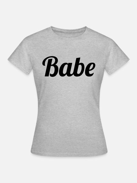 Babe - Frauen T-Shirt - Grau meliert