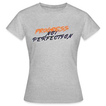 Progress not perfection! - Women's T-Shirt - heather grey - Front - AI Model Female 172 dark (172cm)