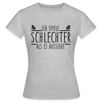 Ich spiele schlechter als es aussieht - Frauen T-Shirt - Grau meliert - Vorne - AI Model Female 172 dark (172cm)