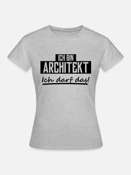 ich bin architekt - Frauen T-Shirt - Grau meliert