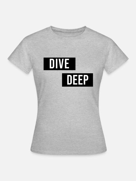 Dive Deep Inspiration - Frauen T-Shirt - Grau meliert