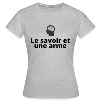 Le savoir et une arme - T-shirt Femme - gris chiné - Devant - AI Model Female 172 dark (172cm)