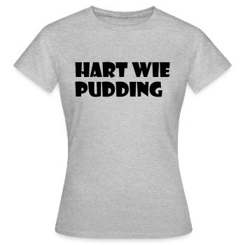 Hart wie Pudding - Frauen T-Shirt - Grau meliert - Vorne - AI Model Female 172 dark (172cm)