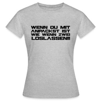 wenn du mit anpackst ist wie wenn zwei loslassen - Frauen T-Shirt - Grau meliert - Vorne - AI Model Female 172 dark (172cm)