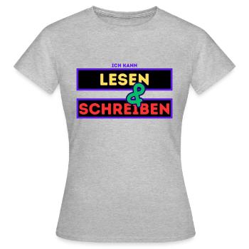 Lesen und schreiben - Frauen T-Shirt - Grau meliert - Vorne - AI Model Female 172 dark (172cm)