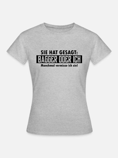 bagger oder ich - Frauen T-Shirt - Grau meliert
