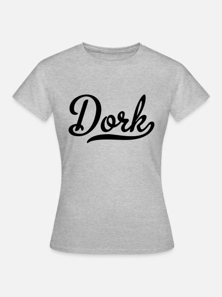 Dork - Frauen T-Shirt - Grau meliert