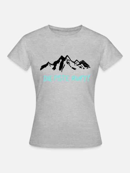 Die Piste Ruft! - Skifahren, Skisaison, Winter - Frauen T-Shirt - Grau meliert