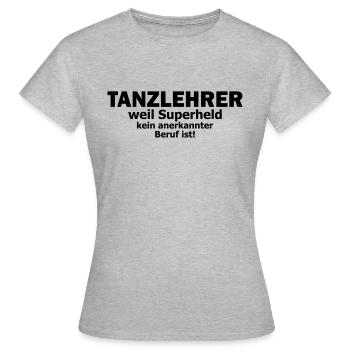 tanzlehrer - Frauen T-Shirt - Grau meliert - Vorne - AI Model Female 172 dark (172cm)