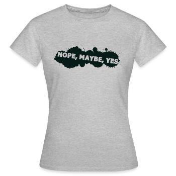 nope peut-être oui - T-shirt Femme - gris chiné - Devant - AI Model Female 172 dark (172cm)