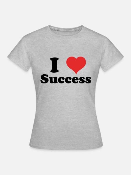 i love Success - Frauen T-Shirt - Grau meliert