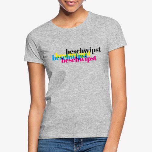 Beschwipst - T-shirt Femme