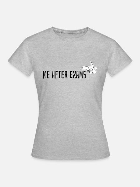 After Exams - Frauen T-Shirt - Grau meliert