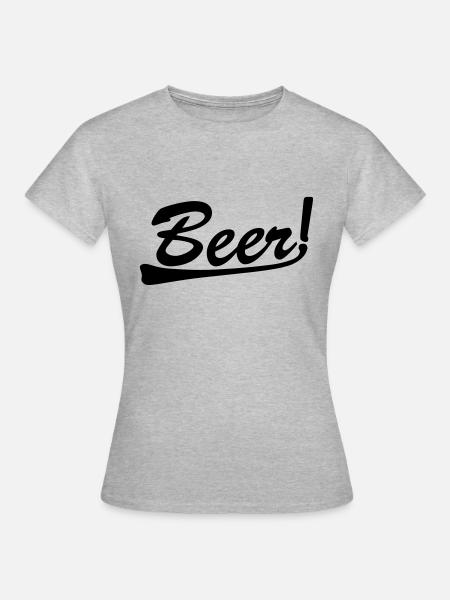 beer - Frauen T-Shirt - Grau meliert