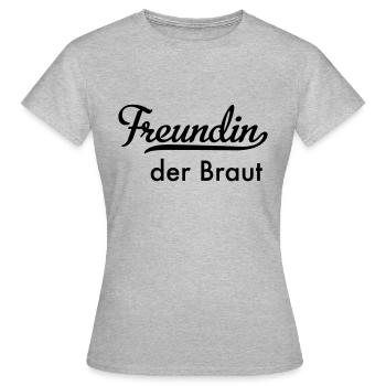 Freundin der Braut - Frauen T-Shirt - Grau meliert - Vorne - AI Model Female 172 dark (172cm)