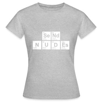 nerdy Send Nudes - Frauen T-Shirt - Grau meliert - Vorne - AI Model Female 172 dark (172cm)