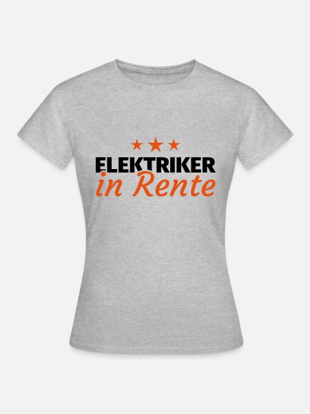 Elektriker Rente - Frauen T-Shirt - Grau meliert