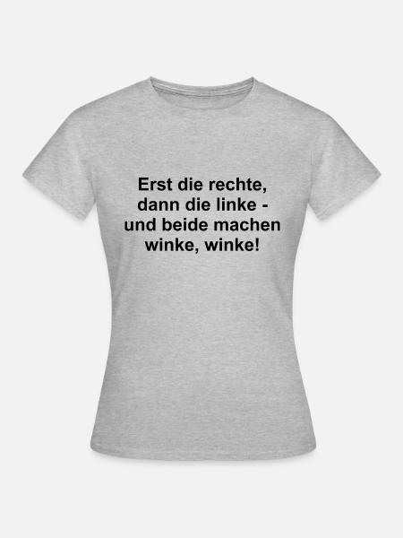 Erst die rechte, dann die linke - winke winke! - Frauen T-Shirt - Grau meliert