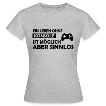 ein leben ohne konsole - Frauen T-Shirt - Grau meliert - Vorne - AI Model Female 172 dark (172cm)