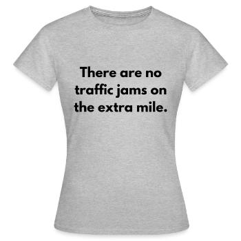 There Are No Jams On The Extra Mile Inspirational - Women's T-Shirt - heather grey - Front - AI Model Female 172 dark (172cm)