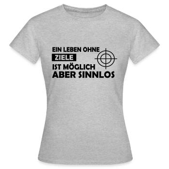ein leben ohne ziele - Frauen T-Shirt - Grau meliert - Vorne - AI Model Female 172 dark (172cm)