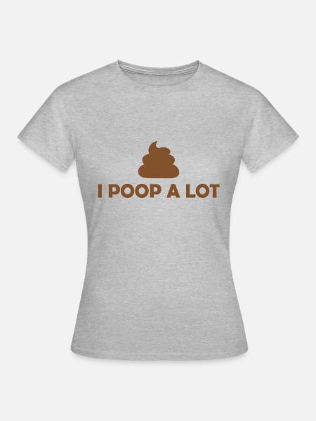 I poop a lot - Frauen T-Shirt - Grau meliert