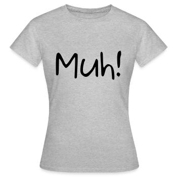 Muh! - Frauen T-Shirt - Grau meliert - Vorne - AI Model Female 172 dark (172cm)