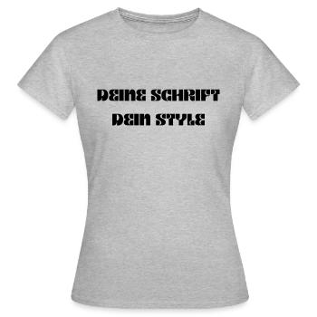 Deine Schrift, dein Style - Frauen T-Shirt - Grau meliert - Vorne - AI Model Female 172 dark (172cm)