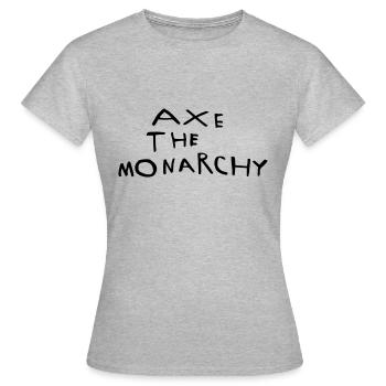Hache la monarchie - T-shirt Femme - gris chiné - Devant - AI Model Female 172 dark (172cm)