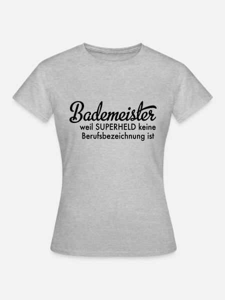 Bademeister - Frauen T-Shirt - Grau meliert
