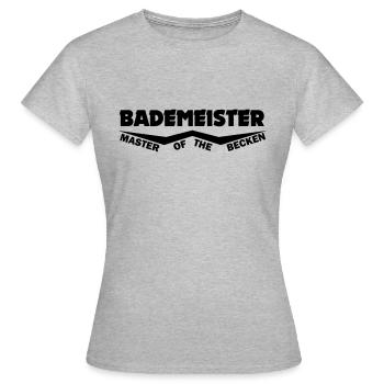 bademeister - master of the becken - Frauen T-Shirt - Grau meliert - Vorne - AI Model Female 172 dark (172cm)