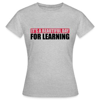 belle journée pour apprendre - T-shirt Femme - gris chiné - Devant - AI Model Female 172 dark (172cm)
