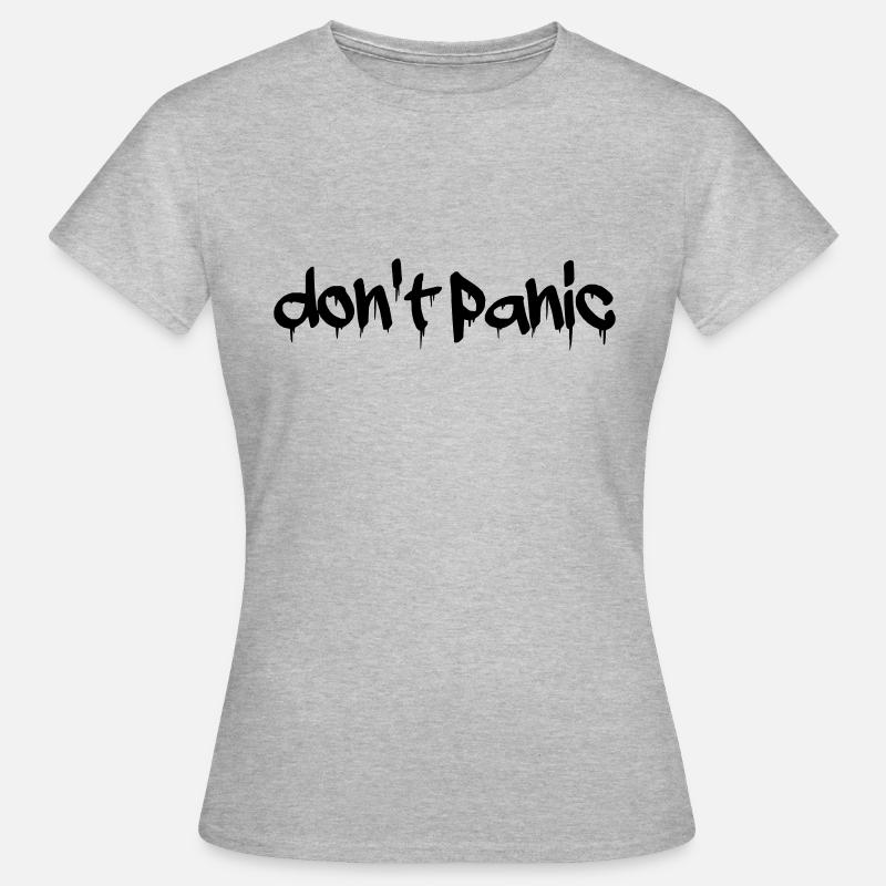 Don't panic - Women's T-Shirt - heather grey
