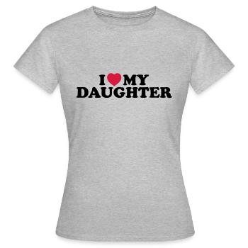 I love my daughter - Frauen T-Shirt - Grau meliert - Vorne - AI Model Female 172 dark (172cm)