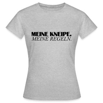 Meine Kneipe meine Regeln! - Frauen T-Shirt - Grau meliert - Vorne - AI Model Female 172 dark (172cm)