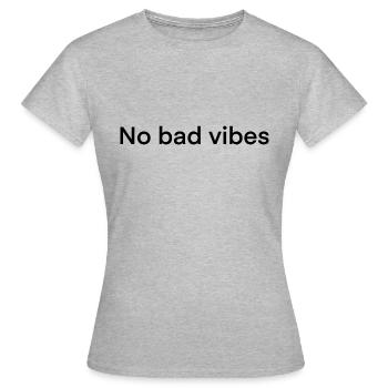No bad vibes - Frauen T-Shirt - Grau meliert - Vorne - AI Model Female 172 dark (172cm)