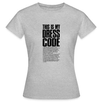 Das ist mein Dresscode - Technologie - Frauen T-Shirt - Grau meliert - Vorne - AI Model Female 172 dark (172cm)