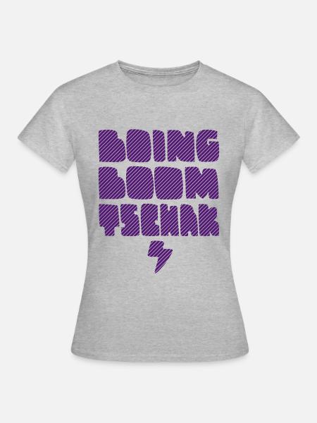 Boing Boom Tschak - Frauen T-Shirt - Grau meliert