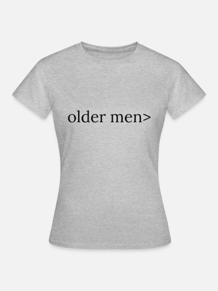 older men> - Frauen T-Shirt - Grau meliert